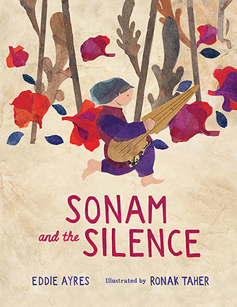 Sonam and the Silence by Eddie Ayers and Ronak Taher
